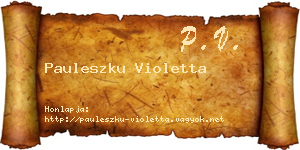 Pauleszku Violetta névjegykártya